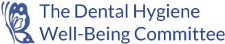 Dental Hygiene Well-Being Committee